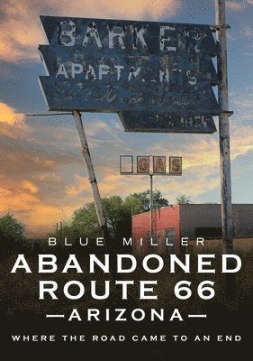 Abandoned Route 66 Arizona 1