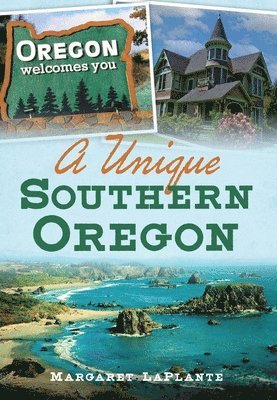 Margaret Laplante - A Unique Southern Oregon, Häftad