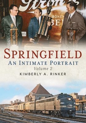 bokomslag Springfield: An Intimate Portrait, Volume II