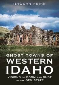 bokomslag Ghost Towns of Western Idaho