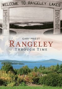 bokomslag Rangeley Me Through Time