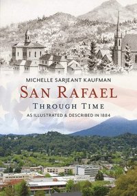 bokomslag San Rafael Through Time