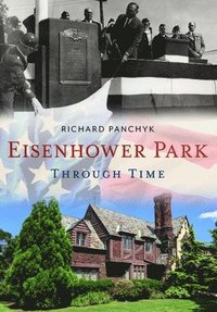 bokomslag Eisenhower Park Through Time