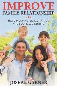 bokomslag Improve Family Relationships