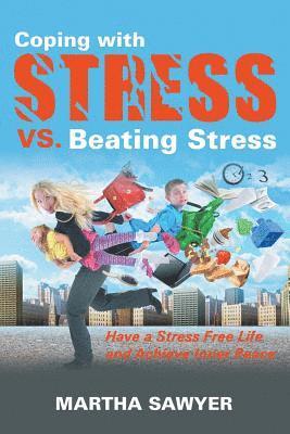 bokomslag Coping with Stress vs. Beating Stress