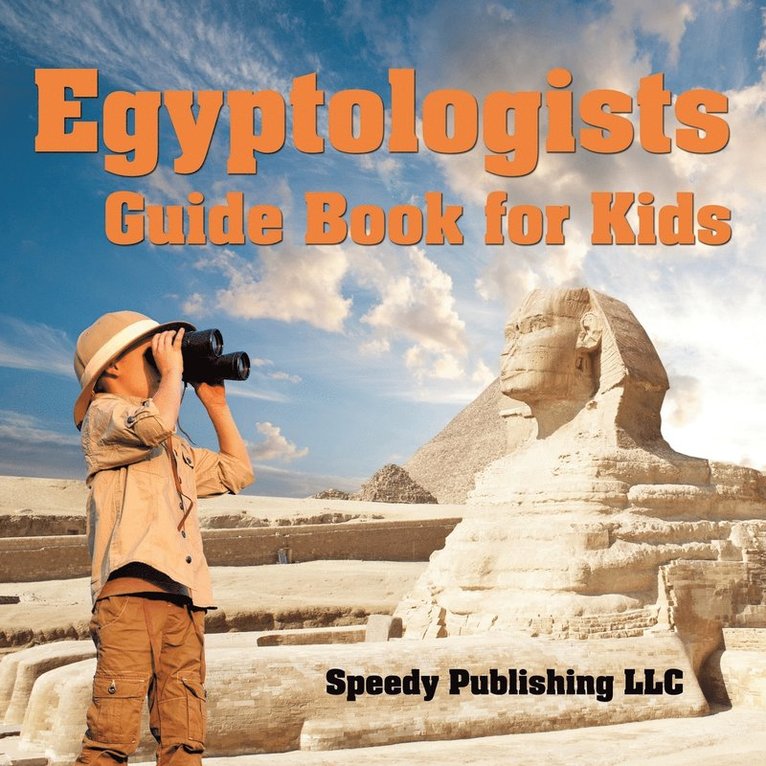 Egyptologists Guide Book For Kids 1