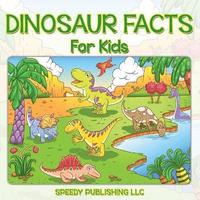 bokomslag Dinosaur Facts For Kids