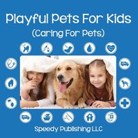 bokomslag Playful Pets For Kids (Caring For Pets)
