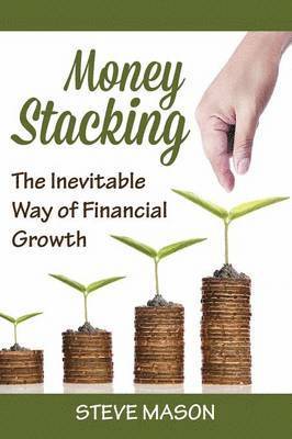 Steve Mason - Money Stacking, Häftad