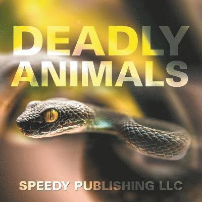 Deadly Animals 1