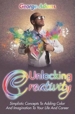 Unlocking Creativity 1