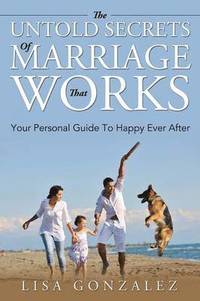 bokomslag The Untold Secrets of a Marriage That Works