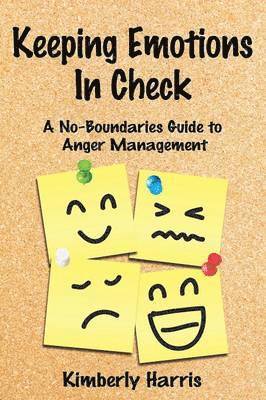 Kimberly Harris - Keeping Emotions In Check, Häftad