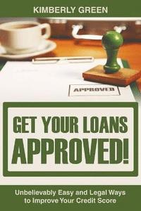 bokomslag Get Your Loans Approved!