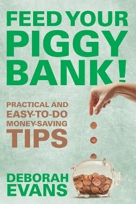 bokomslag Feed Your Piggy Bank!