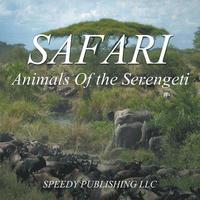 bokomslag Safari - Animals Of the Serengeti