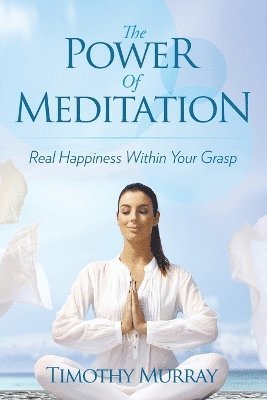 The Power of Meditation 1