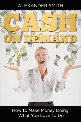 Alexander Smith - Cash on Demand, Häftad
