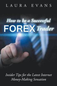bokomslag How to be a Successful Forex Trader