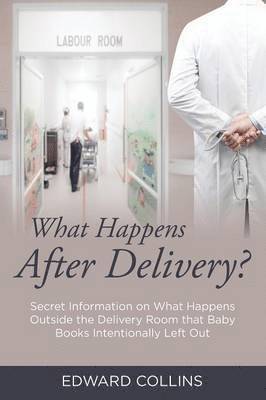 What Happens After Delivery? 1