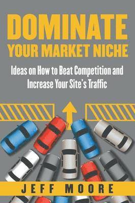 Dominate Your Market Niche 1