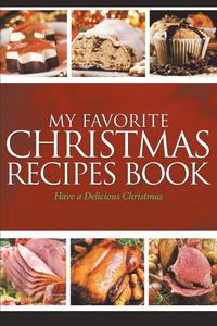 bokomslag My Favorite Christmas Recipes Book