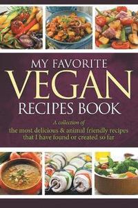 bokomslag My Favorite Vegan Recipes Book