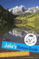 Mark Danenhauer - Jake's Nature Guide: Rocky Mountains, Häftad