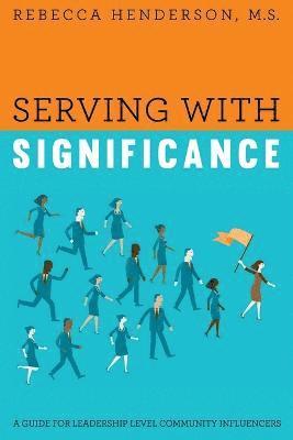 Serving with Significance 1