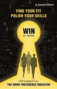 bokomslag Find Your Fit, Polish Your Skills, Win at Work