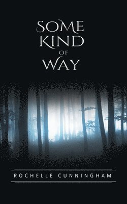 Rochelle Cunningham - Some Kind of Way, Häftad