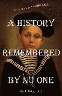 bokomslag History Remembered by No One