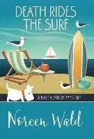 Noreen Wald - Death Rides the Surf, Inbunden. Tillgänglighet: Lägg i varukorg
