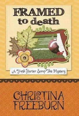 Christina Freeburn - Framed to Death, Inbunden. Tillgänglighet: Lägg i varukorg