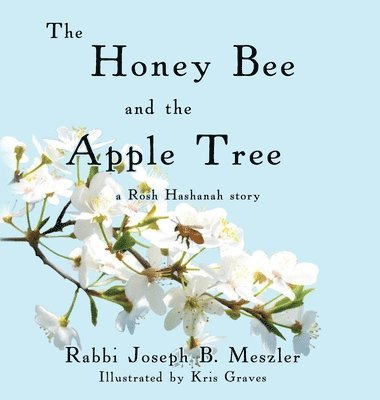 The Honey Bee and the Apple Tree 1