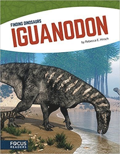 Rebecca E. Hirsch, Rebecca E Hirsch - Iguanodon, Inbunden