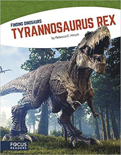 Rebecca E. Hirsch, Rebecca E Hirsch - Tyrannosaurus rex, Inbunden