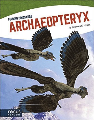 Rebecca E. Hirsch, Rebecca E Hirsch - Archaeopteryx, Häftad