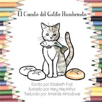 bokomslag El Cuento del Gatito Hambriento (Libro de Colorear)