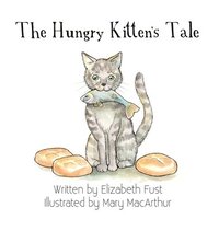 bokomslag The Hungry Kitten's Tale