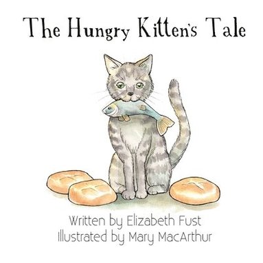 bokomslag The Hungry Kitten's Tale