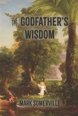 Mark Somerville - Godfather's Wisdom, Häftad