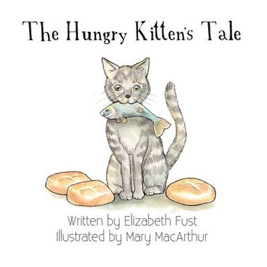 bokomslag The Hungry Kitten's Tale