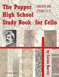 bokomslag The Popper High School Study Book for Cello, Volume One