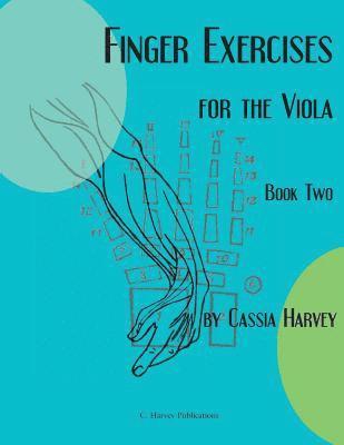 Cassia Harvey - Finger Exercises for the Viola, Book Two, Häftad