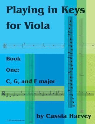 Cassia Harvey - Playing in Keys for Viola, Book One, Häftad
