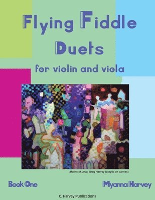 Myanna Harvey - Flying Fiddle Duets for Violin and Viola, Book One, Häftad