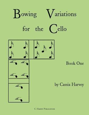 bokomslag Bowing Variations for the Cello, Book One
