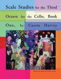 bokomslag Scale Studies for the Third Octave for the Cello, Book One