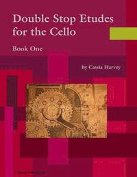 bokomslag Double Stop Etudes for the Cello, Book One